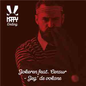 Jokeren Feat. Censur  - Jeg' De Voksne