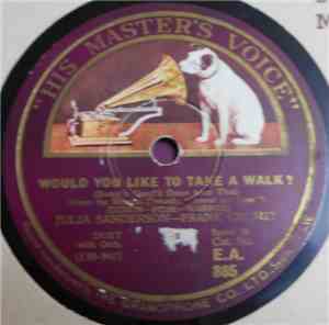 Julia Sanderson, Frank Crumit - Would You Like To Take A Walk? / One Little Raindrop