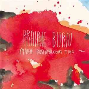 Mara Rosenbloom Trio - Prairie Burn