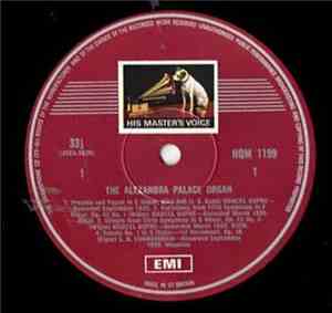 Marcel Dupré, G. D. Cunningham, W. G. Alcock, R. Goss-Custard, Dr. George Thalben-Ball - The Alexandra Palace Organ