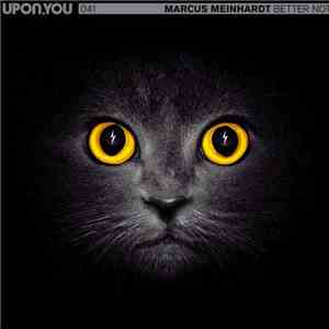 Marcus Meinhardt - Better Not