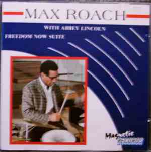 Max Roach With Abbey Lincoln - Freedom Now Suite