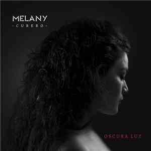Melany Cubero - Oscura Luz
