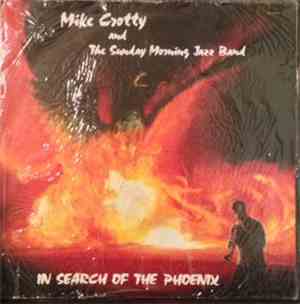 Mike Crotty & The Sunday Morning Jazz Band - In Search Of The Phoenix