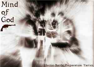 Mind Of God - Electro-Battle Preparation Tactics