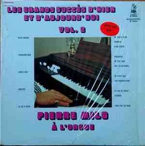 Pierre Milo - Les Grands Succès D'hier Et D'aujourd'hui, Vol.2