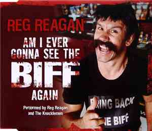 Reg Reagan And The Knucklemen - Am I Ever Gonna See The Biff Again