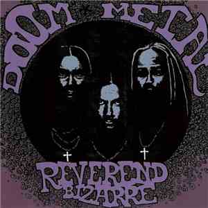 Reverend Bizarre - Slice Of Doom (1999-2002)