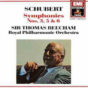 Schubert, The Royal Philharmonic Orchestra, Sir Thomas Beecham - Symphonies 3,5 & 6~RPO/Beecham
