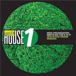 Seed Organization Meets Big Toe's Hi-Fi - Heatscore Riddim Remixes