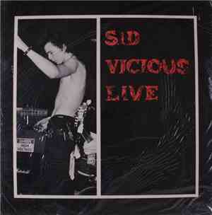 Sid Vicious - Sid Vicious Live