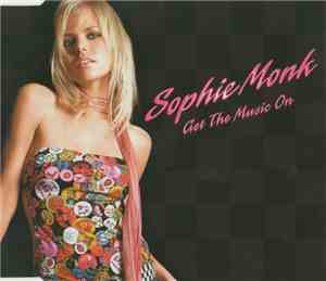 Sophie Monk - Get The Music On
