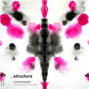 Structura  - Karawane Live @ ThisLac 22.08.2009