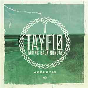 Taking Back Sunday - TAYF10 Acoustic