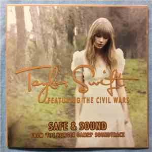 Taylor Swift Featuring The Civil Wars - Safe & Sound (From 'The Hunger Games' Soundtrack)
