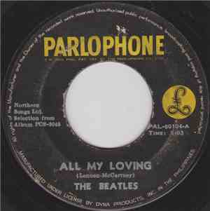 The Beatles - All My Loving / Don't Bother Me