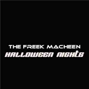The Freek Macheen - Halloween Nights