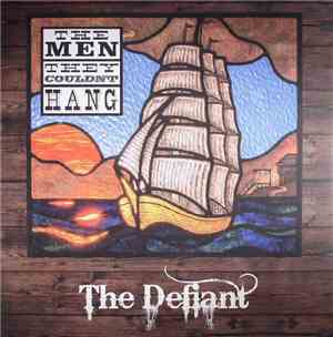 The Men They Couldn't Hang - The Defiant