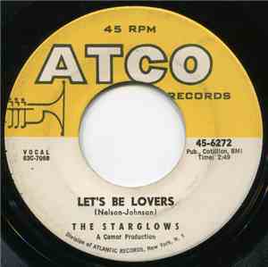 The Starglows - Let's Be Lovers / Walk Softly Away