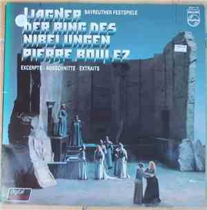 Wagner - Pierre Boulez, Bayreuth Festival Orchestra - The Ring (Operatic Highlights)
