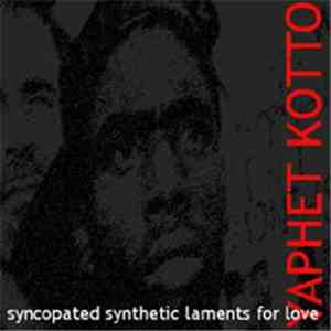Yaphet Kotto - Syncopated Synthetic Laments For Love