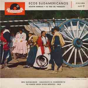 Agustín Barboza Y Su Trio Del Paraguay - Ecos Sudamericanos