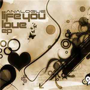 Analogue  - Life You Love EP