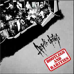 Angelic Upstarts - Bootlegs And Rarities