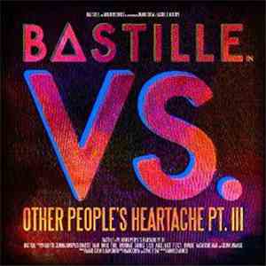 Bastille  - VS. (Other People's Heartache, Pt. III)
