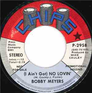 Bobby Meyers  - (I Ain't Got) No Lovin' / Blue Horizon