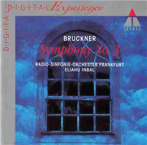 Bruckner : Radio-Sinfonie-Orchester Frankfurt · Eliahu Inbal - Symphony No. 3