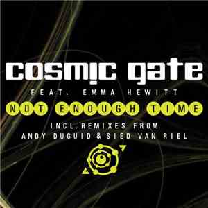 Cosmic Gate Feat. Emma Hewitt - Not Enough Time