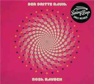 Der Dritte Raum - Rosa Rausch