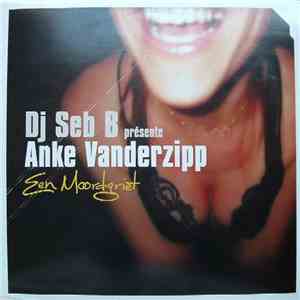 DJ Seb B Présente Anke Vanderzipp - Een Moordgriet
