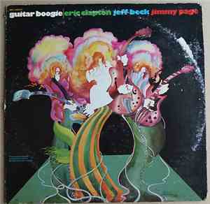Eric Clapton, Jeff Beck, Jimmy Page - Guitar Boogie