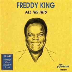 Freddy King - All His Hits