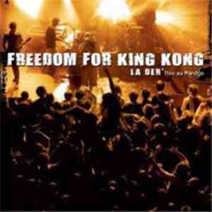 Freedom For King-Kong - La Der' - Live Au Manège