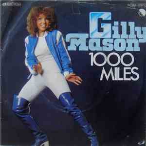 Gilly Mason - 1000 Miles / Don't Stop Now