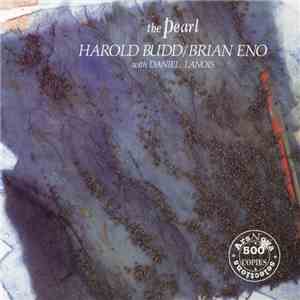 Harold Budd / Brian Eno With Daniel Lanois - The Pearl