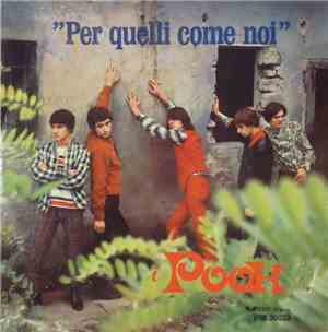 I Pooh - Per Quelli Come Noi