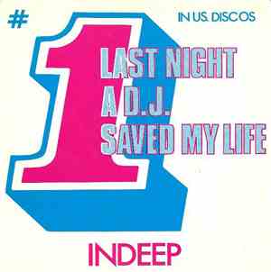 Indeep - Last Night A D.J. Saved My Life