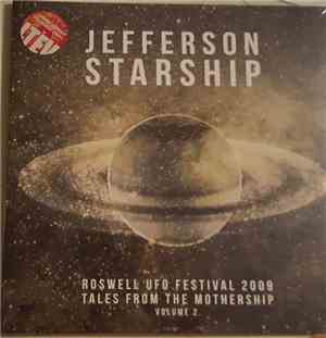 Jefferson Starship - Roswell UFO Festival 2009 - Tales From The Mothership Volume 2