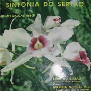 Johan Dalgas Frisch - Sinfonia Do Sertao