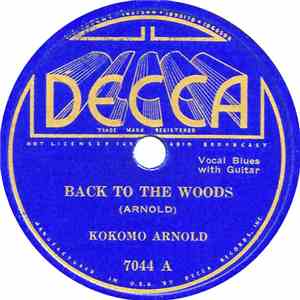 Kokomo Arnold - Back To The Woods / Sagefield Woman Blues
