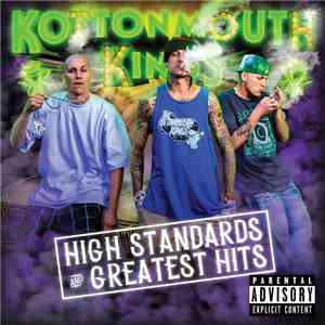 Kottonmouth Kings - High Standards And Greatest Hits