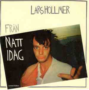 Lars Hollmer - Från Natt Idag