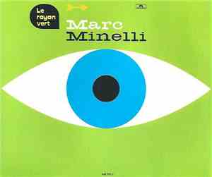 Marc Minelli - Le Rayon Vert
