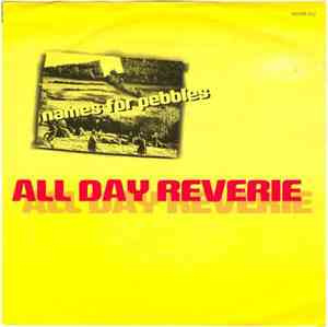 Names For Pebbles - All Day Reverie