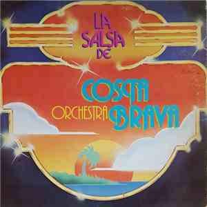 Orchestra Costa Brava - La Salsa De Orchestra Costa Brava