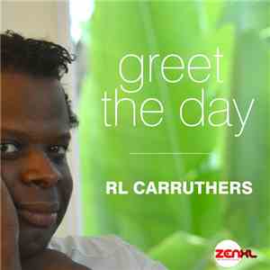 Ronnie Carruthers - Greet The Day (Original Mix)